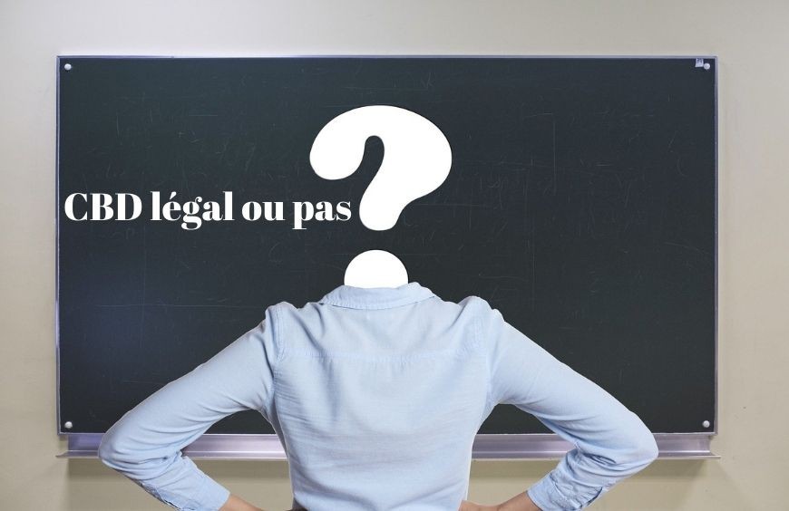 CBD légal ou pas ?